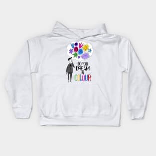 Do You Dream In Colour Kids Hoodie